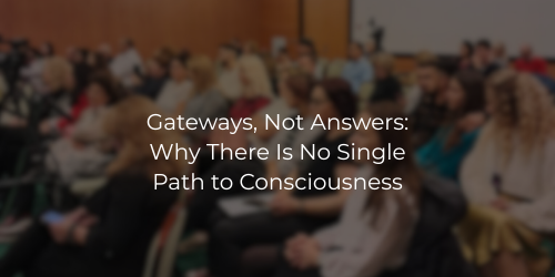 Gateways, Not Answers: Why There Is No Single Path to Consciousness